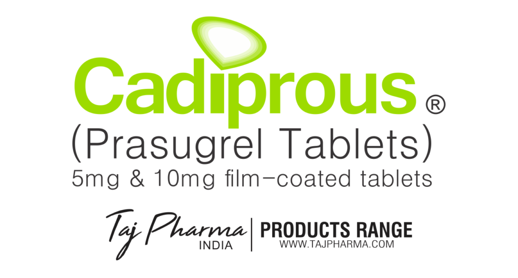 Prasugrel Tablets 10mg (Cadiprous) Taj Pharma India