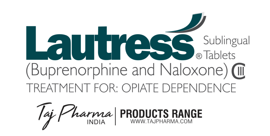 Buprenorphine and Naloxone Sublingual Tablets (Lautress) Taj Pharma India