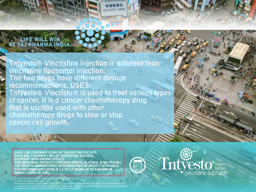 Tntyesto Vincristine Sulphate 1mg/ml Injection manufacturers & Tntyesto Vincristine Sulphate 1mg/ml Injection suppliers in India. Taj Pharmaceuticals, the well-known Tntyesto Vincristine Sulphate 1mg/ml Injectionmanufacturer in India gives the assurance of high-quality and purity. The company carries the rich experience in manufacturing of Tntyesto Vincristine Sulphate 1mg/ml Injection. Taj Pharmaceuticals is reputed manufacturer and Tntyesto Vincristine Sulphate 1mg/ml Injection suppliers from India. Get contact for Tntyesto Vincristine Sulphate 1mg/ml Injection manufacturing companies from India.